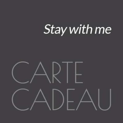 "Stay with me" carte cadeau